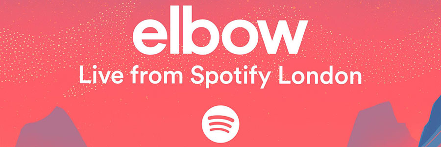 LISTEN TO ELBOW’S LIVE FROM SPOTIFY LONDON SESSION
