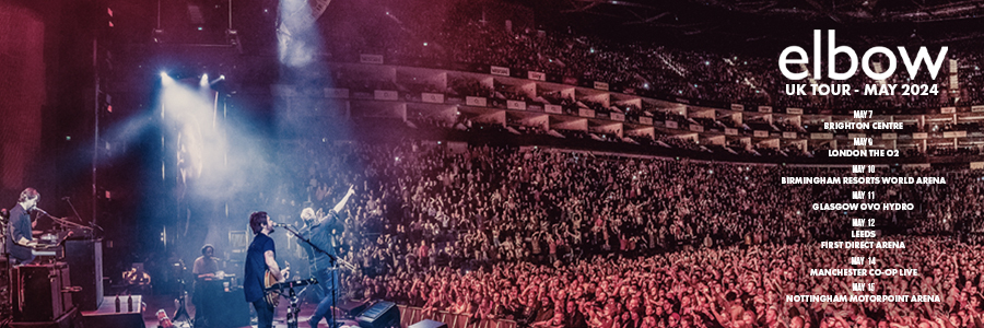elbow 2024 UK Arena Tour On Sale Now