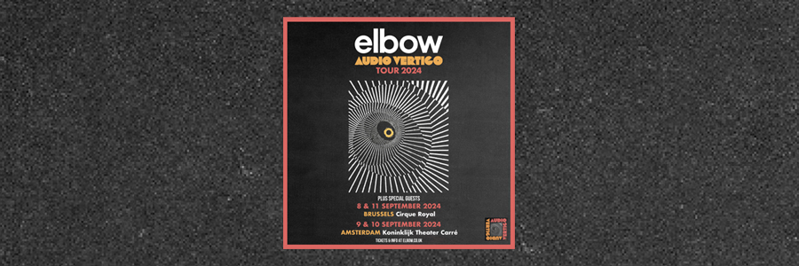 ELBOW EUROPEAN LIVE DATES